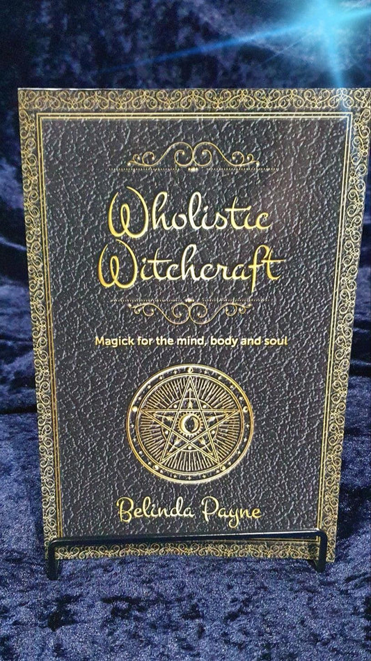 Wholistic Witchcraft - Magick for the Mind, Body & Soul - Gray Witch Supply Company